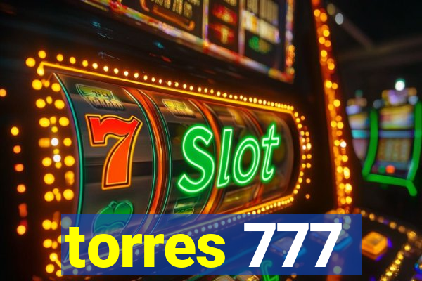 torres 777